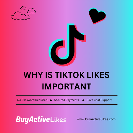 why-tiktok-likes-important